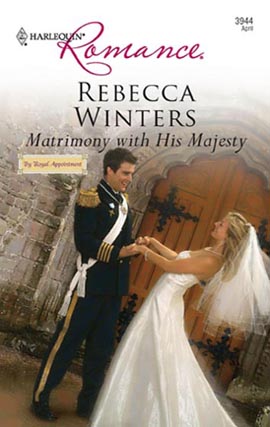 Title details for Matrimony with His Majesty by Rebecca Winters - Available